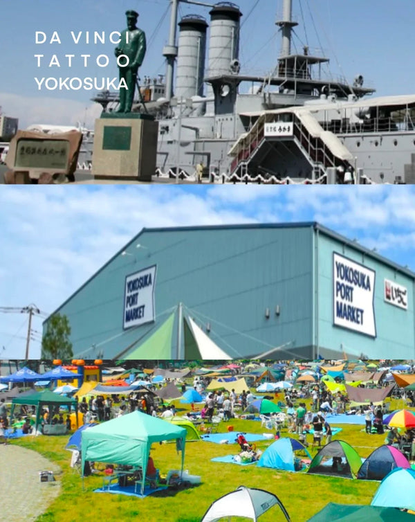 A split-screen photo of Yokosuka, Japan. Top: shows gray military ship featuing Mikasa Park memorial and green statue under blue sky, text 'DA VINCI TATTOO YOKOSUKA' in upper left.  Bottom: Port Market festival.